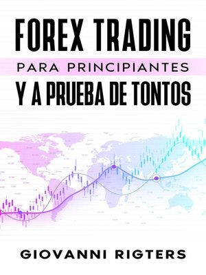 cover image of Forex Trading Para Principiantes Y a Prueba De Tontos